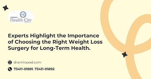 Experts Highlight the Importance of Choosing the Right Weight Loss Surgery for Long-Term Health