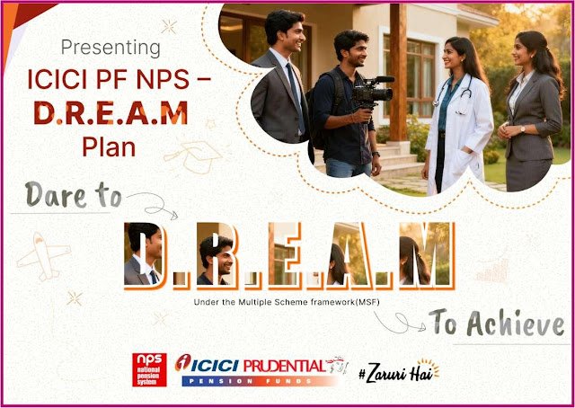 ICICI Prudential PFM Launches ICICI PF NPS D.R.E.A.M. Plan Under MSF – A Dynamic, High-Growth Investment Model Offering Up to 100% Equity Allocation