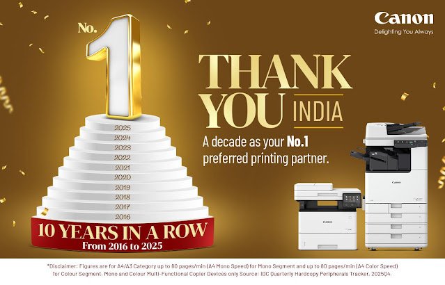Canon India Marks a Milestone of 10 Consecutive Years with No.1 Market Share in the Overall Laser Copier Based MFP Segment